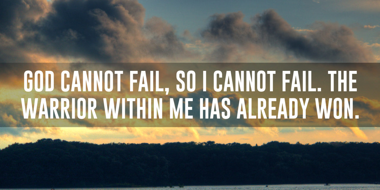 God Cannot Fail, So I Cannot Fail